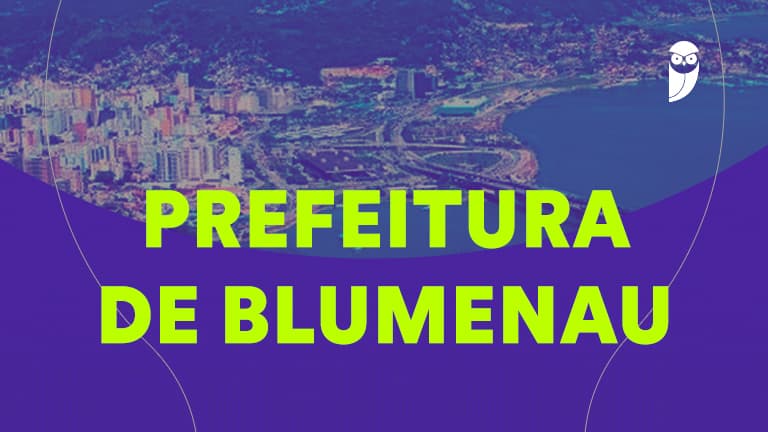 Concurso Prefeitura Blumenau SC: nova convocação! - Estratégia Concursos