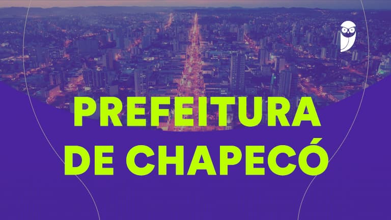 Concurso Chapecó SC: edital publicado para nível médio! - Estratégia Concursos