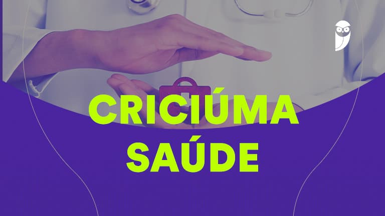 Concurso Criciúma Saúde: 4 vagas + CR e até R$ 16,6 mil! - Estratégia Concursos