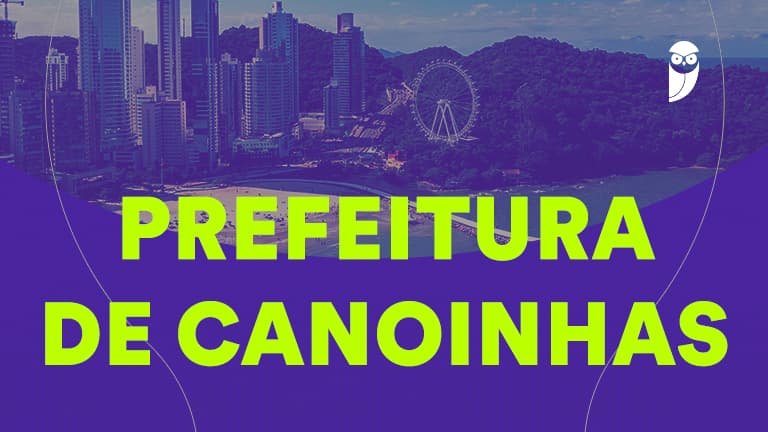 Concurso Canoinhas SC: provas suspensas, confira! - Estratégia Concursos