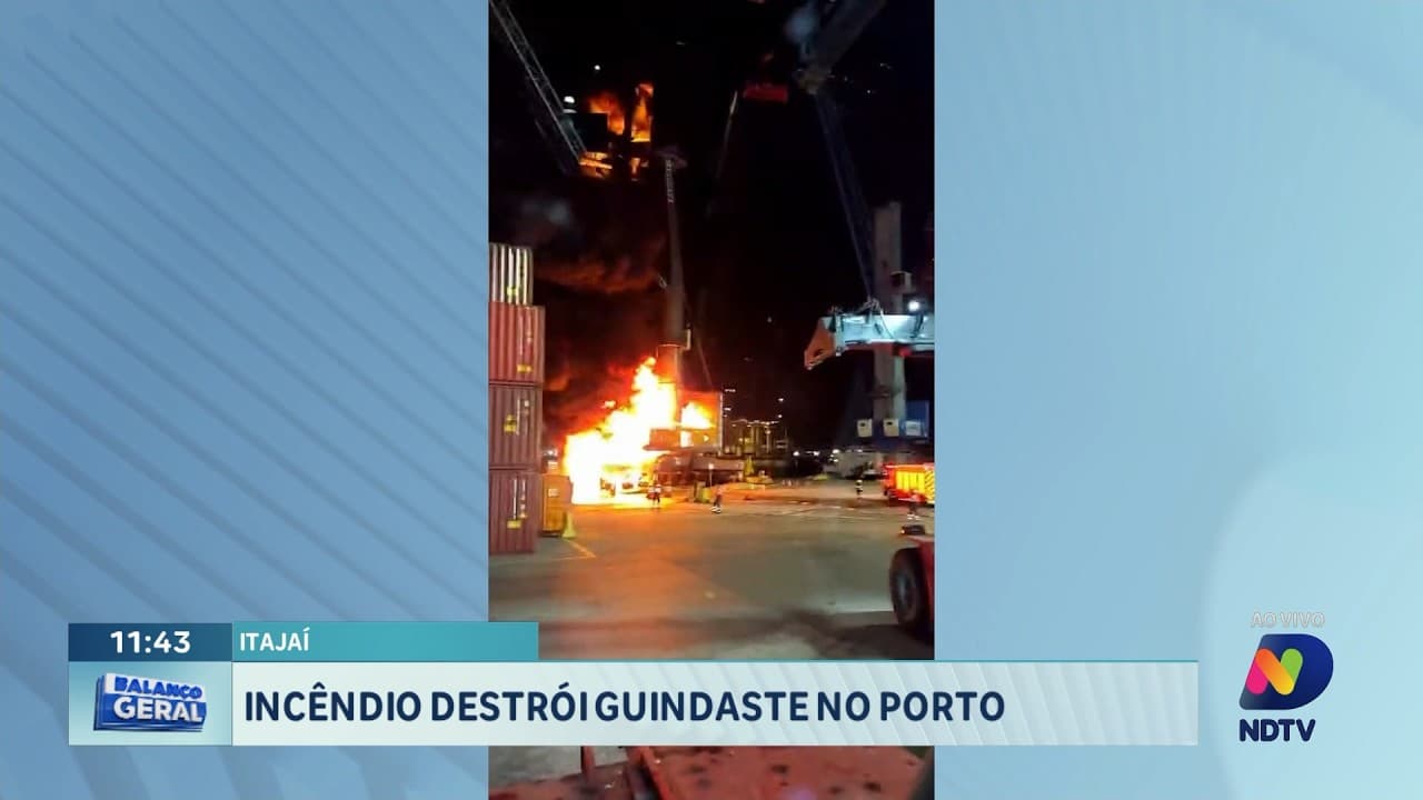 Incêndio no Porto em Itajaí e mutirão de saúde marcam o dia na região