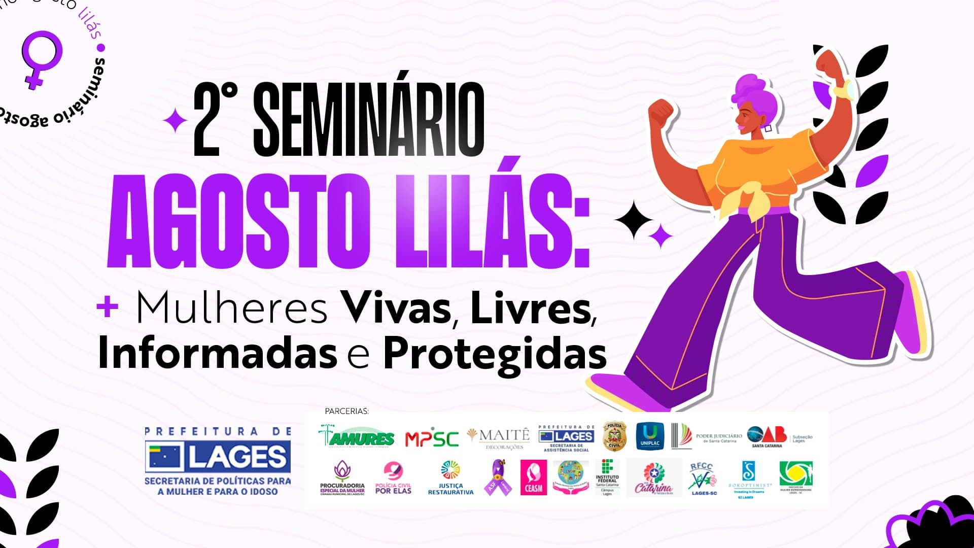 Agosto Lilás em Lages terá seminário com especialistas sobre proteção e direitos das mulheres