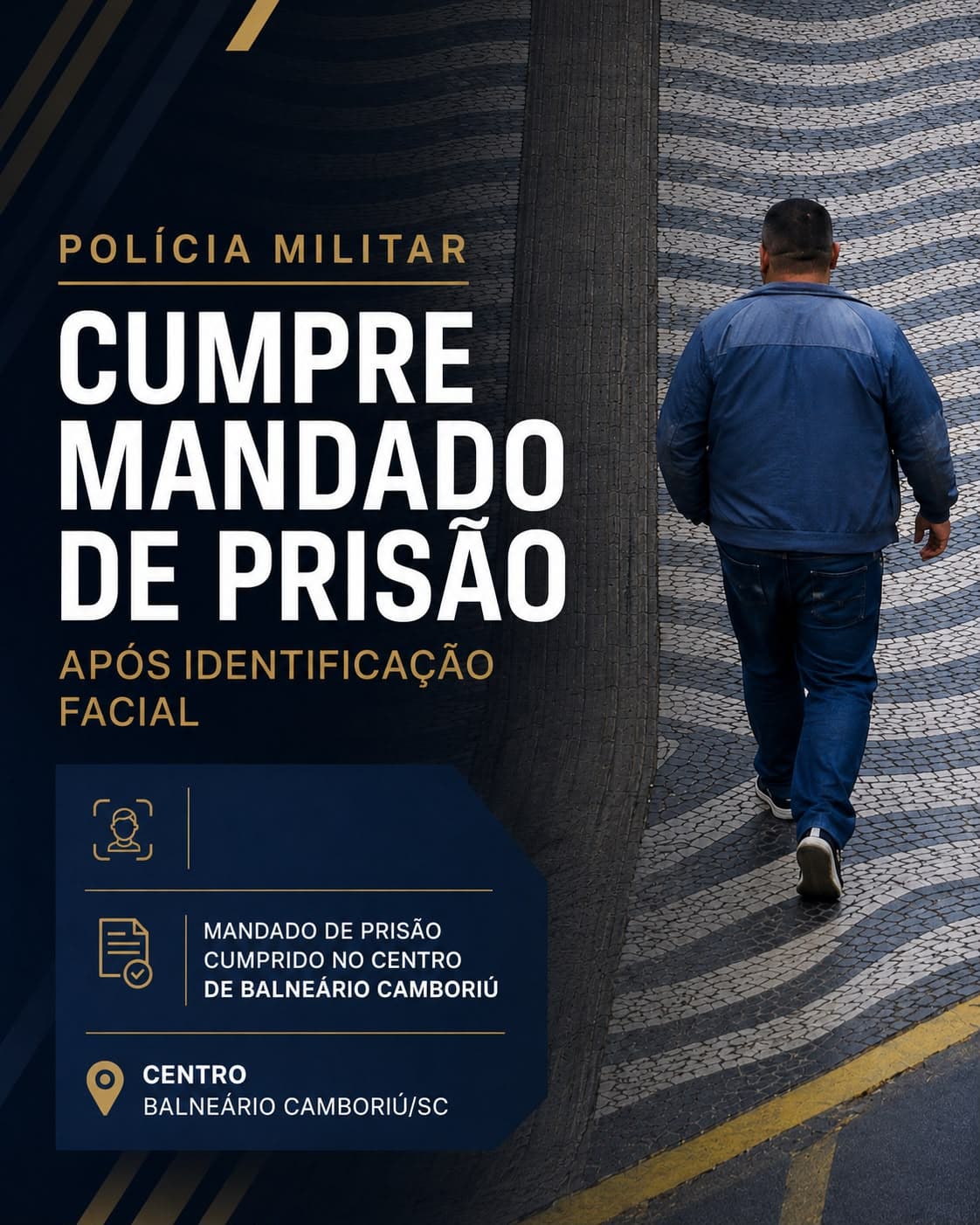 Polícia Militar cumpre mandado de prisão após identificação por reconhecimento facial em Balneário Camboriú