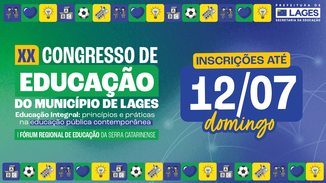 XX Congresso de Educação de Lages: Inscrições Abertas para Evento Gratuito com Foco em Educação Integral