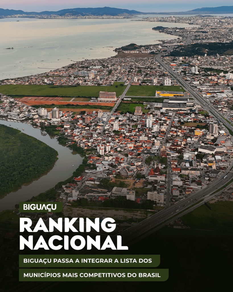 Biguaçu passa a integrar o ranking dos municípios mais competitivos do Brasil - Prefeitura de Biguaçu
