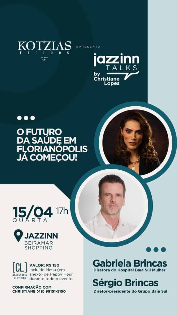 Jazzinn Talks debate o futuro da saúde em Florianópolis com lideranças do Grupo Baía Sul